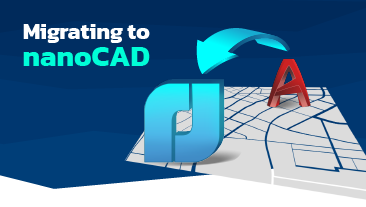 Migrating to nanoCAD